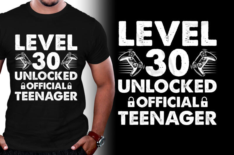 Level 30 Unlocked Official Teenager T-Shirt Design