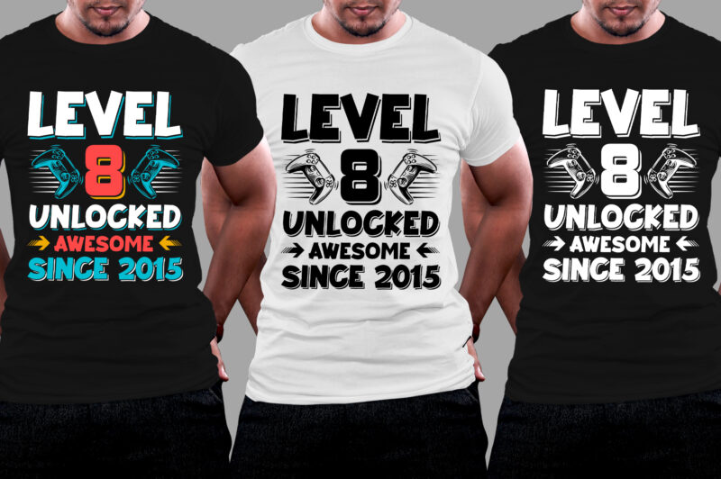 Level 8 Unlocked Awesome Since 2015 Birthday T-Shirt Design