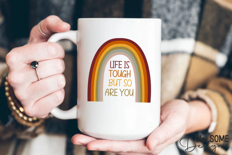 Life Is Tough But So You Are Rainbow PNG