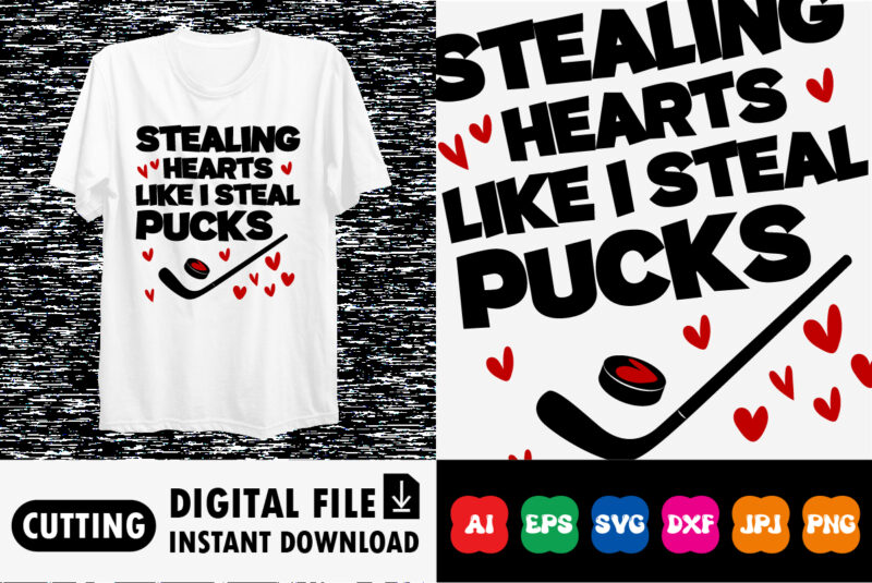 Stealing hearts like i steal pucks t-shirt