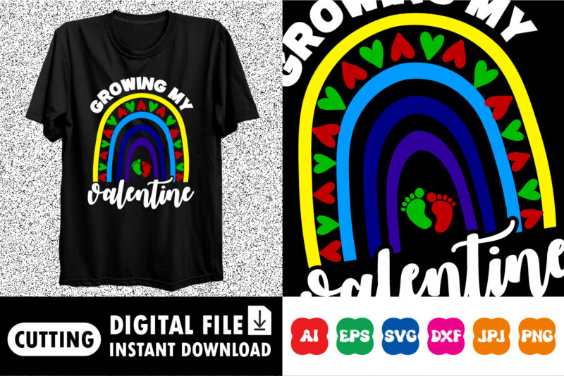 Growing my valentine t-shirt Design print template