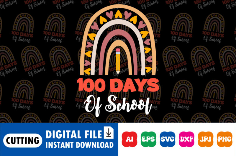 100th Day Of School t-shirt Print template