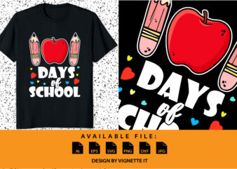 101 days of school, welcome back to school shirt print template, typography design for preschool kindergarten first grade graduation 100 days of school last day of school