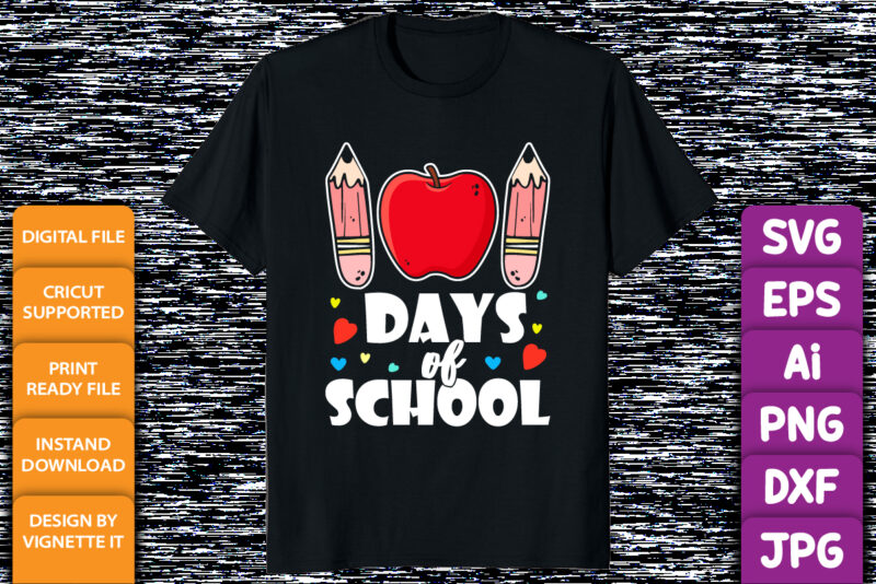 101 days of school, welcome back to school shirt print template, typography design for preschool kindergarten first grade graduation 100 days of school last day of school