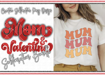 Mom & Valentine Sublimation Bundle