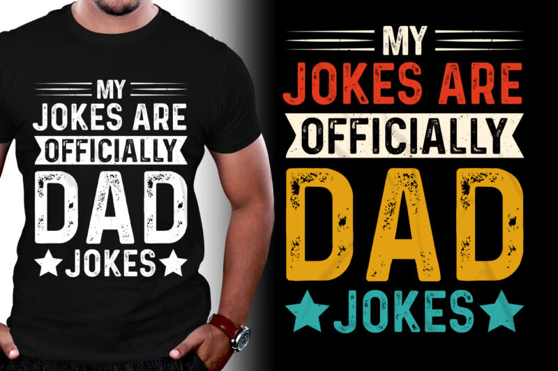 My Jokes Are Officially Dad Jokes T-Shirt Design