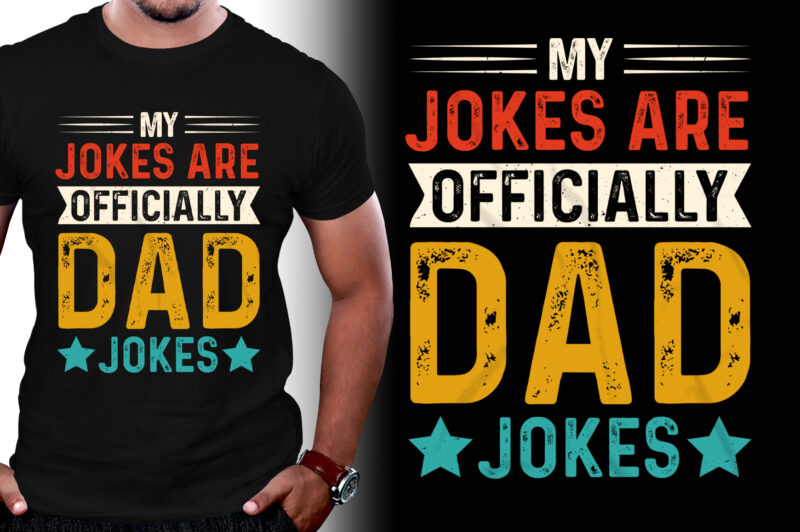 My Jokes Are Officially Dad Jokes T-Shirt Design