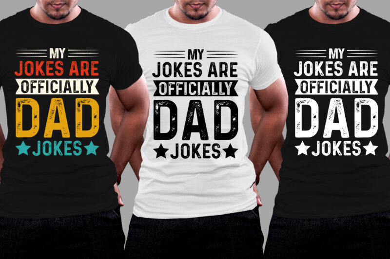 My Jokes Are Officially Dad Jokes T-Shirt Design