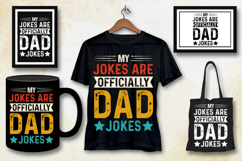 My Jokes Are Officially Dad Jokes T-Shirt Design