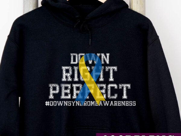 National down syndrome awareness down right perfect t21 nc T shirt vector artwork