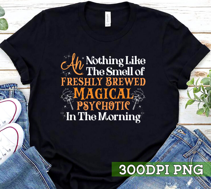 Nothing Like The Smell of Freshly Brewed Magical In The Morning Coffee Mug, Magical Witch Wizard Mug Gift, Gift For Her, Gift For Him NC