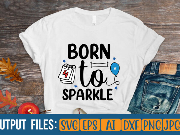 Born to sparkle t-shirt design