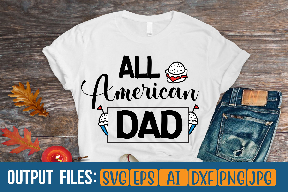 All American Dad T Shirt Design Buy T Shirt Designs 0400