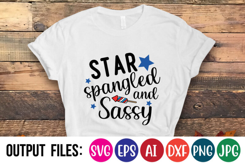 Star Spangled And Sassy t-shirt design