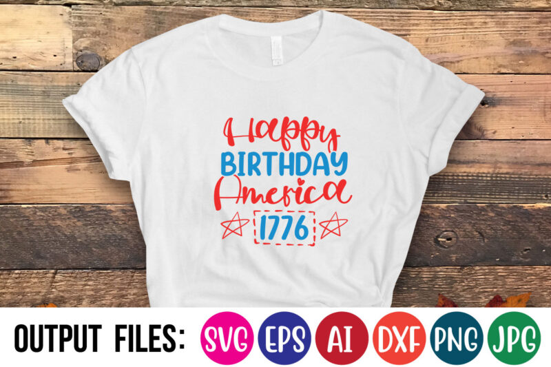 Happy Birthday America 1776 t-shirt design