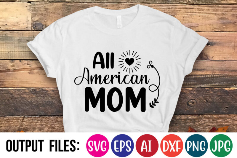 All American mom t-shirt design