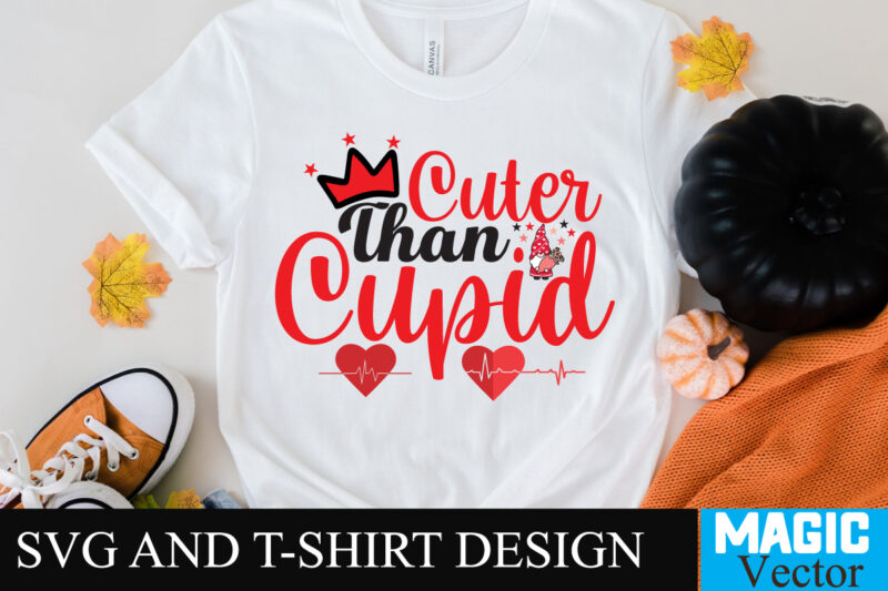 Cuter Than Cupid 33 T-shirt Design,Cuter Than Cupid 33 T-shirt Design SVG,LOVE Sublimation Design, LOVE Sublimation PNG , Retro Valentines SVG Bundle, Retro Valentine Designs svg, Valentine Shirts svg, Cute