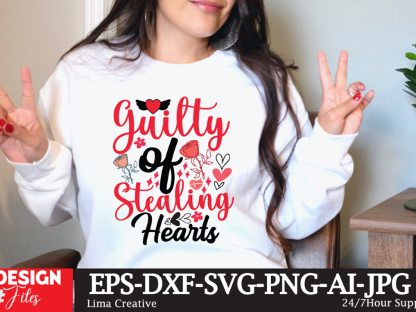 Guilty of stealing hearts t-shirt design, valentine t-shirt design, valentine sublimation designvalentine,valentine svg,valentine svg free,valentine tshirt bundle,valentines,valentines day,free valentine svg,valentines day svg,diy valentine,valentine day,valentine shirt,paper valentine,valentines svg,valentine t shirt,cat valentine