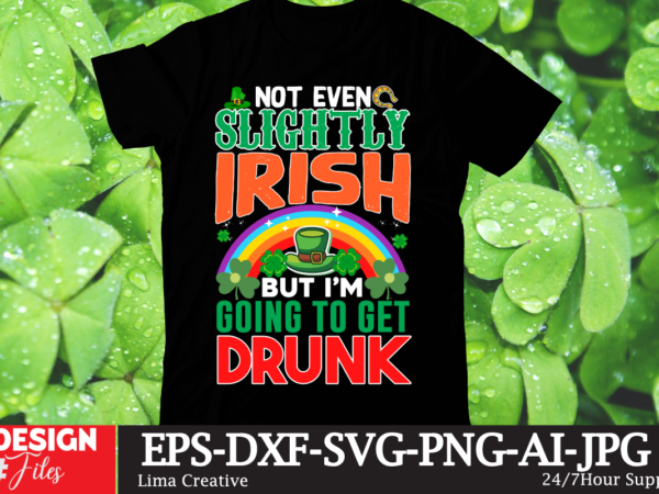 Slightly irish going to get drunk t-shirt design,.studio files, 100 patrick day vector t-shirt designs bundle, baby mardi gras number design svg, buy patrick day t-shirt designs for commercial use,