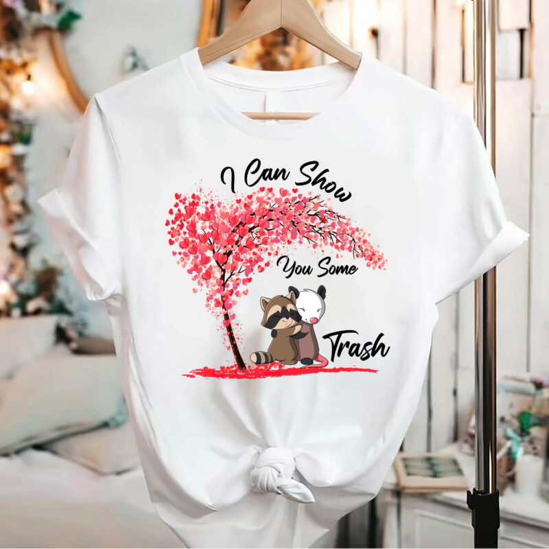 Raccoon Possum Lover T Shirt Design PNG file, I Can Show You Some Trash, Funny Tee Vintage Style Unisex Gamer PNG File PC 2801