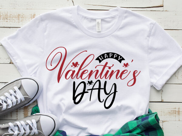 Happy valentine’s day svg graphic t shirt