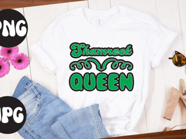 Shamrock queen , shamrock queen svg design, st patrick’s day bundle,st patrick’s day svg bundle,feelin lucky png, lucky png, lucky vibes, retro smiley face, leopard png, st patrick’s day png,