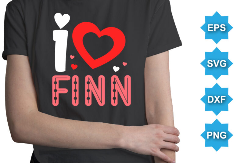 I Love Finn, Happy valentine shirt print template, 14 February typography design