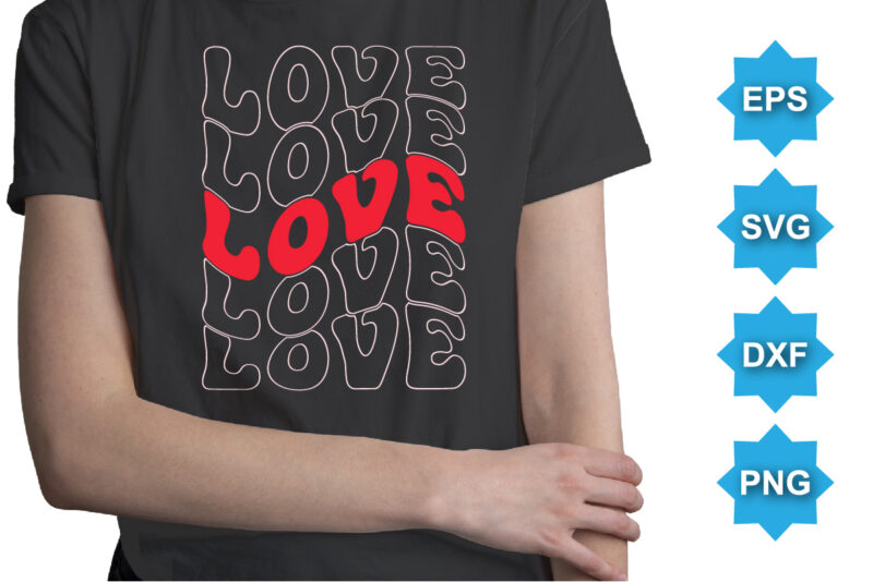 Love, Happy valentine shirt print template, 14 February typography design