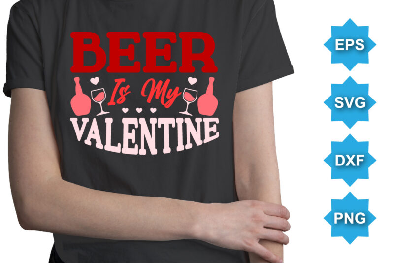 Beer is my Valentine