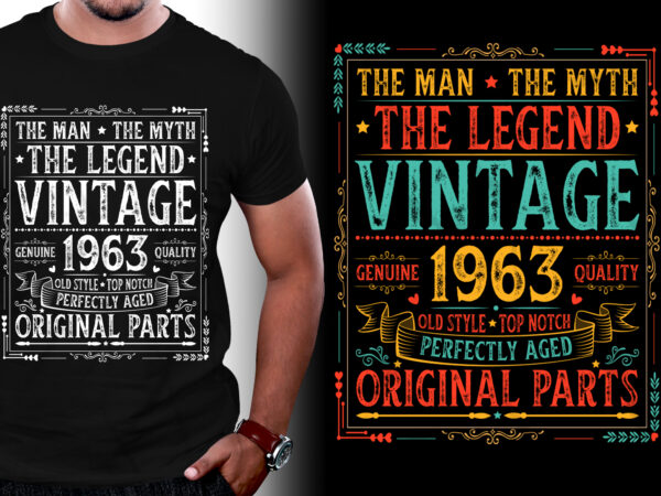 The man the myth the legend vintage 1963 60th birthday t-shirt design