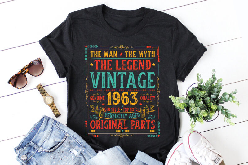 The Man The Myth The Legend Vintage 1963 60th Birthday T-Shirt Design