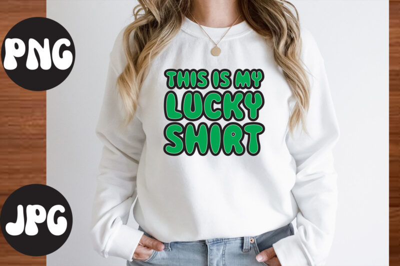 This Is My Lucky Shirt SVG design,This Is My Lucky Shirt retro design,St Patrick's Day Bundle,St Patrick's Day SVG Bundle,Feelin Lucky PNG, Lucky Png, Lucky Vibes, Retro Smiley Face, Leopard