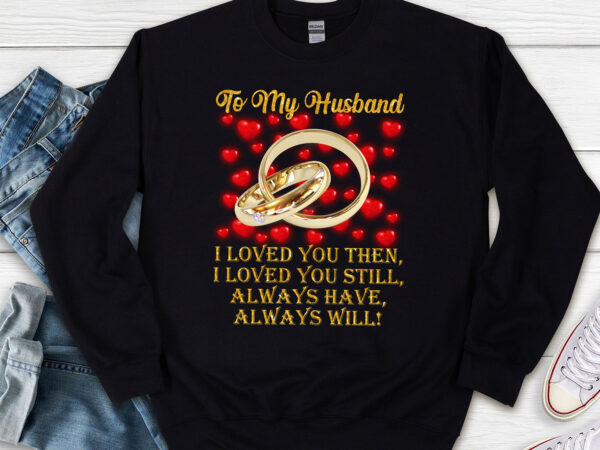 To my husband mug, husband and wife gift romantic inspirational valentine_s day coffee mug for men pl t shirt designs for sale