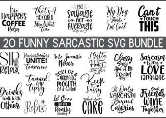 Sarcastic SVG Bundle t shirt template vector