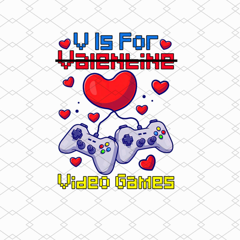 V Is For Video Games Funny Valentine_s Day Gamer Gaming NL