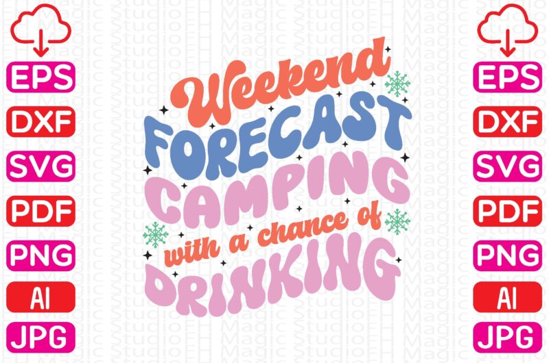 Weekend forecast camping with a chance of drinking