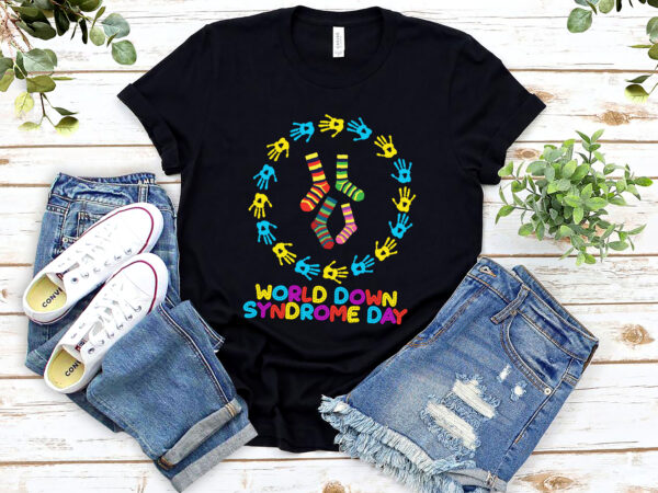 World down syndrome day awareness hand socks 21 march nl t shirt design for sale