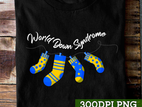 World down syndrome day awareness socks 21 march nc t shirt design for sale