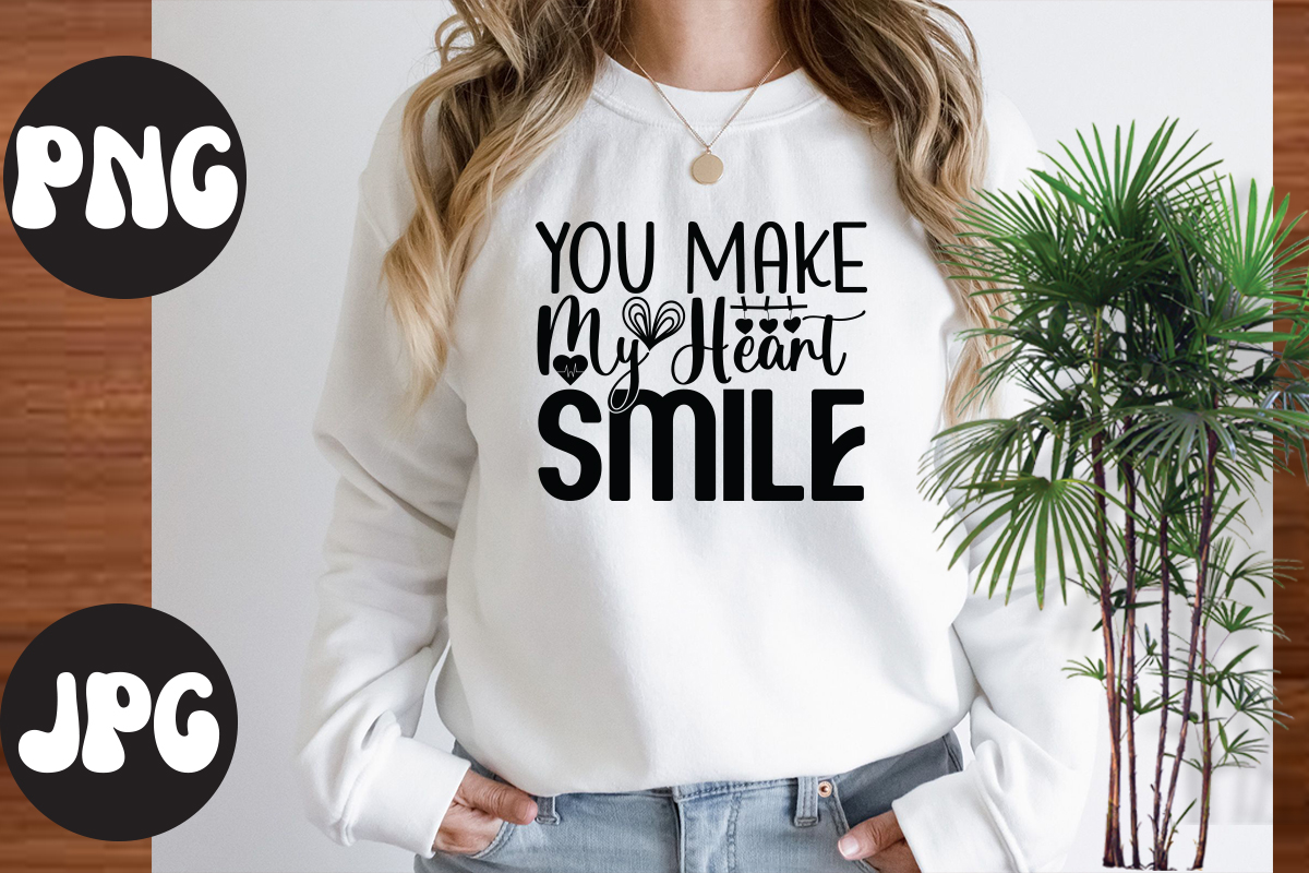 You Make My Heart Smile Retro design, You Make My Heart Smile SVG