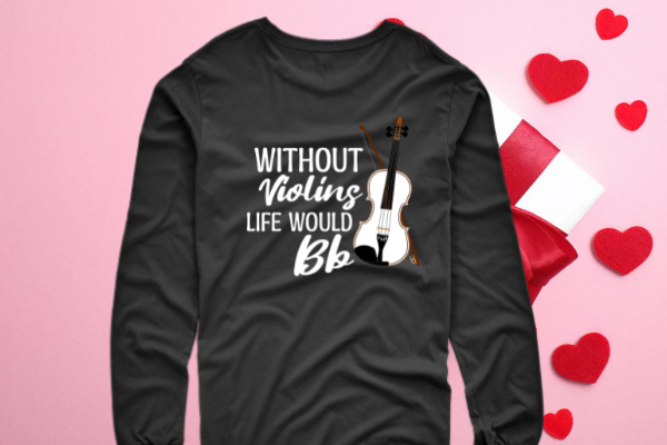 Without violins life would bb funny violinist violin player t-shirt design svg, violin, violinist shirt – treble maker, violin girl, violinist