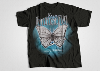 SAVE BUTTERFLY tshirt design T-Shirt Design Bundle, Urban Streetstyle, Pop Culture, Urban Clothing, T-Shirt Print Design, Shirt Design, Retro Design