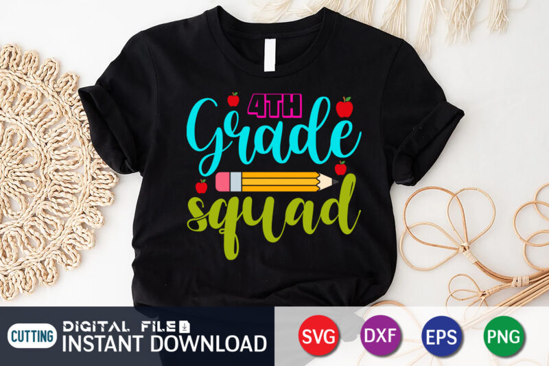 4th Grade Squad, Back To School, 101 days of school svg cut file, 100 days of school svg, 100 days of making a difference svg,happy 100th day of school teachers