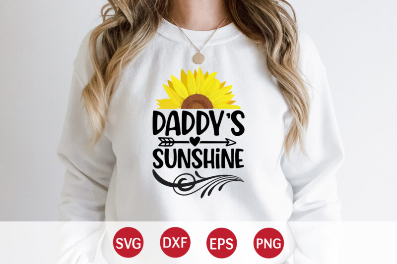 Daddy's Sunshine, sunflower quotes svg bundle, sunflower svg, flower svg, summer svg,sunshine svg bundle,motivation,cricut cut files silhouette,svg,png,sunflower svg bundle, sunflower svg files for cricut, sunflower wreath svg layered, floral svg,