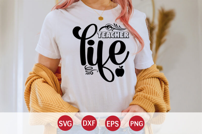 Teacher Life, 100 days of school shirt print template, second grade svg, 100th day of school, teacher svg, livin that life svg, sublimation design, 100th day shirt design school shirt