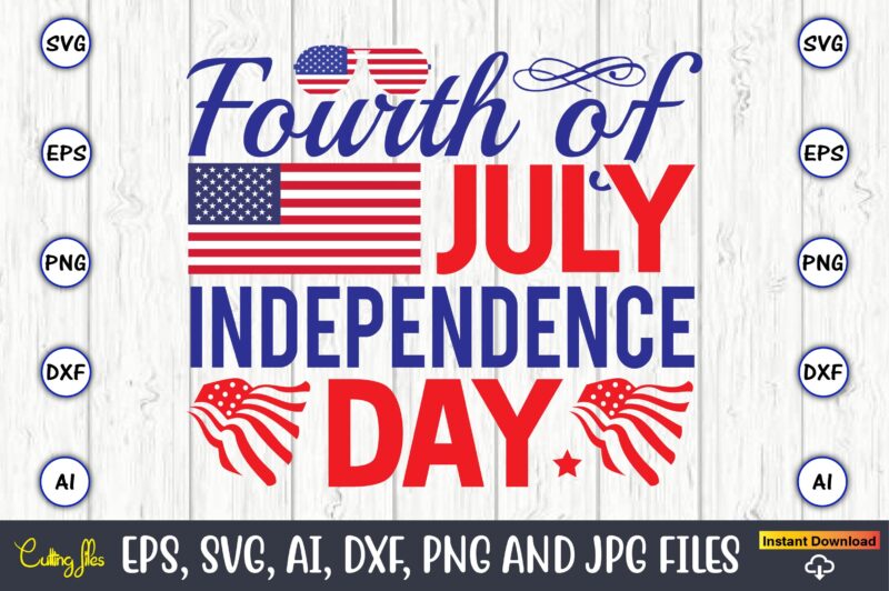 Fourth of july independence day, Flag Day,Flag Day svg,Flag Day design,Flag Day svg design, Flag Day t-shirt,Flag Day design bundle, Flag Day t-shirt design,Flag Day svg design bundle, Flag Day