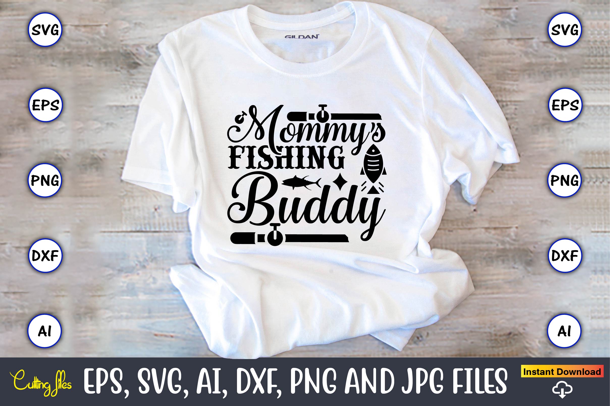 Mommy's fishing buddy,Fishing,fishing t-shirt,fishing svg design