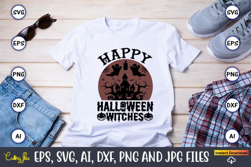 Happy Halloween witches,Halloween,Halloween t-shirt, Halloween design,Halloween Svg,Halloween t-shirt, Halloween t-shirt design, Halloween Svg Bundle, Halloween Clipart Bundle, Halloween Cut File, Halloween Clipart Vectors, Halloween Clipart Svg, Halloween Svg Bundle ,