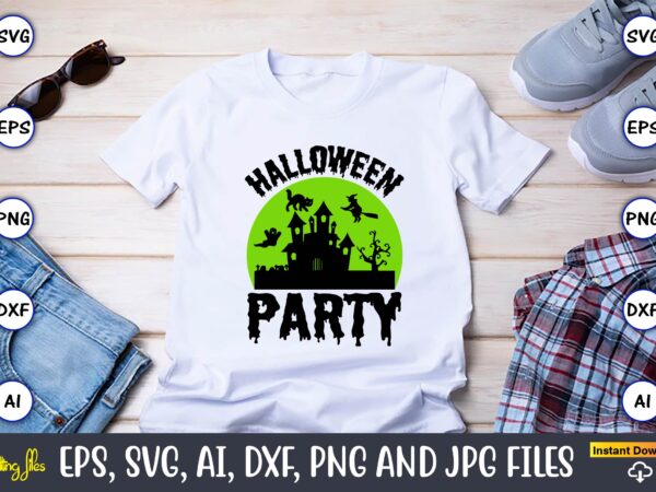 Halloween party,halloween,halloween t-shirt, halloween design,halloween svg,halloween t-shirt, halloween t-shirt design, halloween svg bundle, halloween clipart bundle, halloween cut file, halloween clipart vectors, halloween clipart svg, halloween svg bundle , hocus