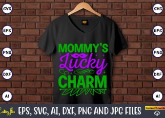 Mommy’s lucky charm,Mardi Gras SVG Bundle, Funny Mardi Gras Svg, Fat Tuesday Carnival Svg, Mardi Gras Shirt Svg, Mardi Gras svg Bundle, Mardi Gras Carnival svg, Fat Tuesday Carnival svg,