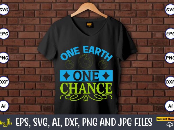 One earth one chance,earth day,earth day svg,earth day design,earth day svg design,earth day t-shirt, earth day t-shirt design,globe svg, earth svg bundle, world, floral globe cut files for silhouette, files